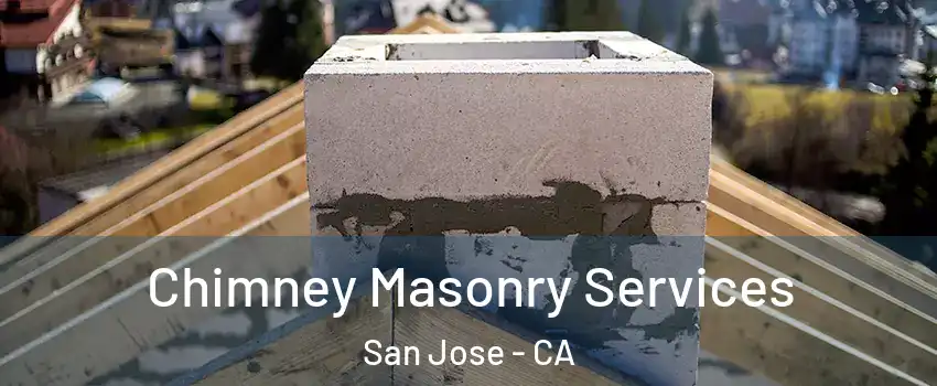  Chimney Masonry Services San Jose - CA