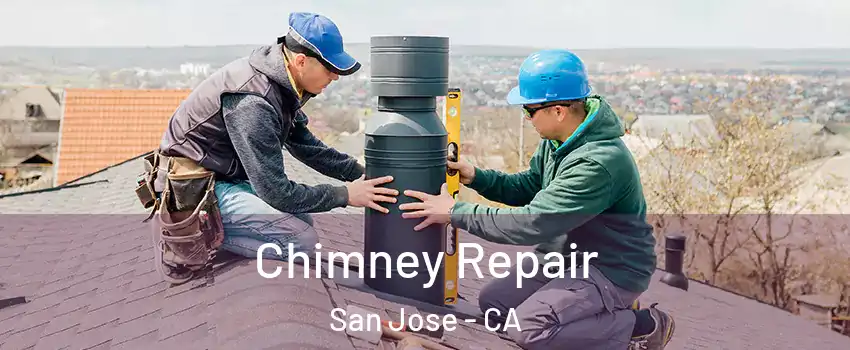  Chimney Repair San Jose - CA