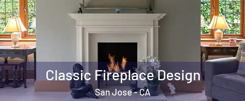 Classic Fireplace Design San Jose - CA