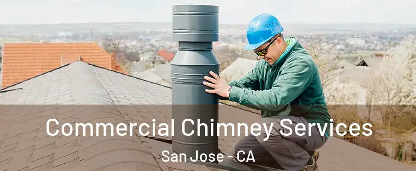  Commercial Chimney Services San Jose - CA