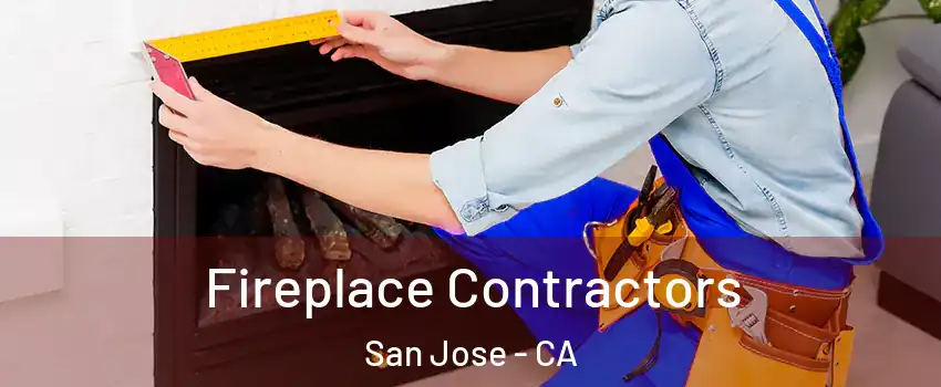  Fireplace Contractors San Jose - CA