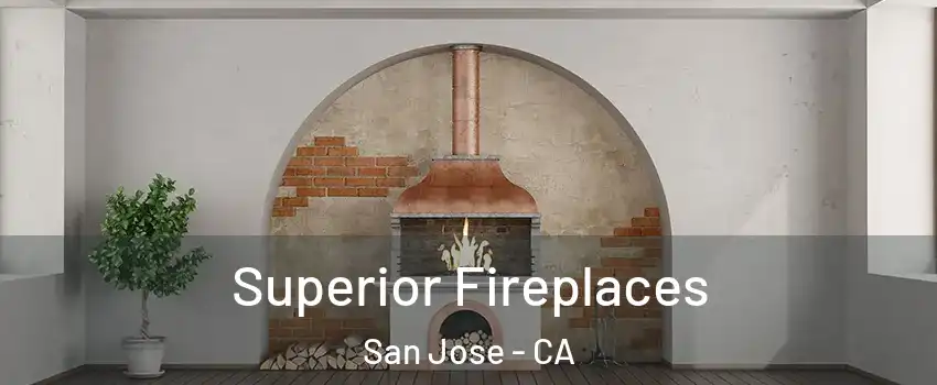  Superior Fireplaces San Jose - CA