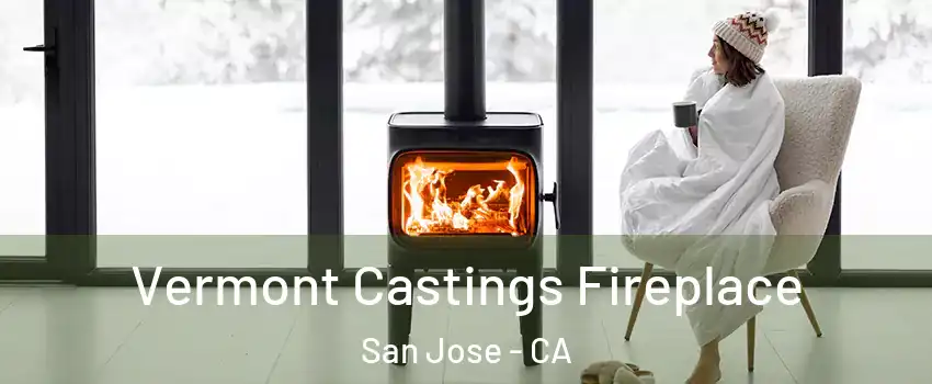  Vermont Castings Fireplace San Jose - CA